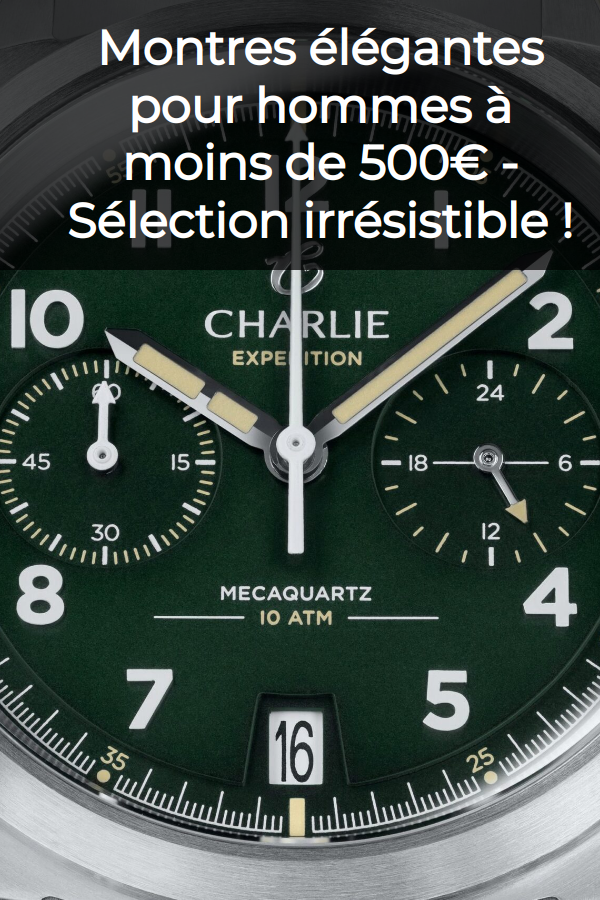 Montre homme 1000 euros